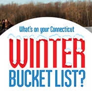 What's on your Connecticut Winter Bucket List?